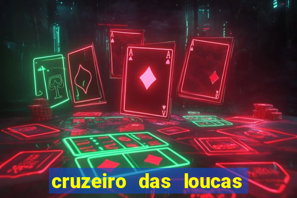 cruzeiro das loucas filme completo dublado superflix